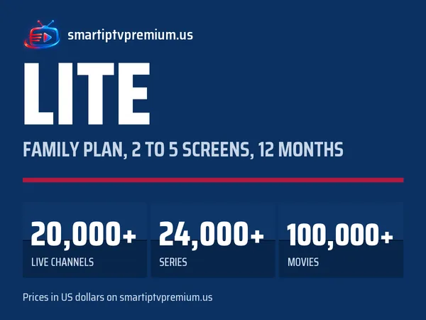 Lite family plan: 2 to 5 screens for 12 months, 20,000+ live channels, 24,000+ series and 100,000+ movies